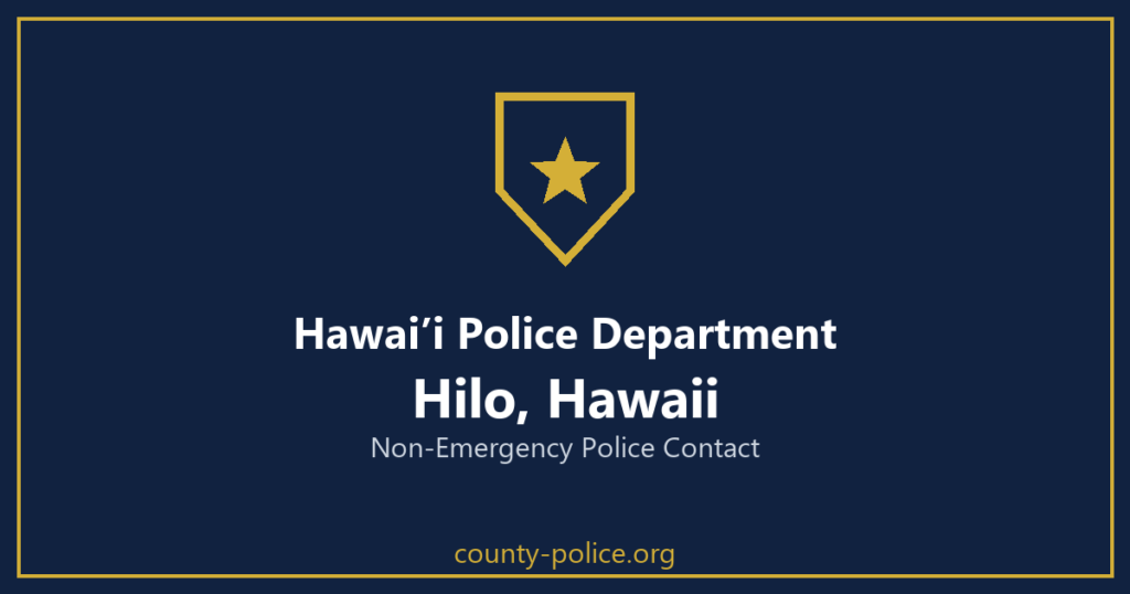 Hawaiʻi Police Department non-emergency number, Hilo, Hawaii