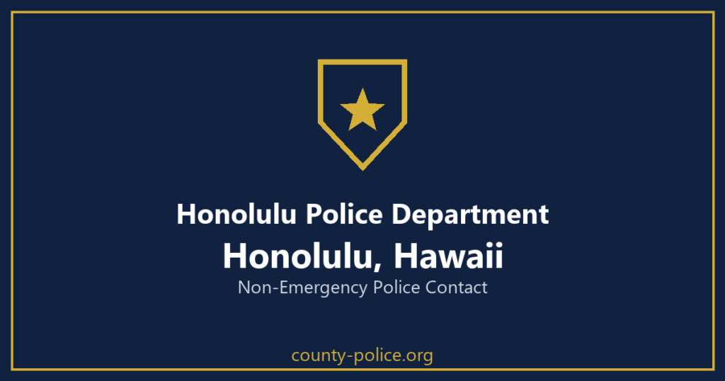 Honolulu Police Department non-emergency number, Honolulu, Hawaii