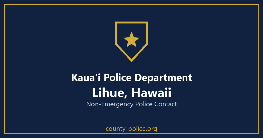 Kauaʻi Police Department non-emergency number, Lihue, Hawaii