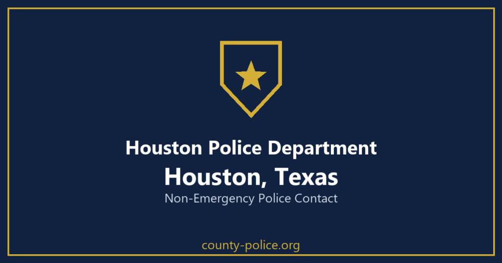 Houston Police Department non-emergency number, Houston, Texas