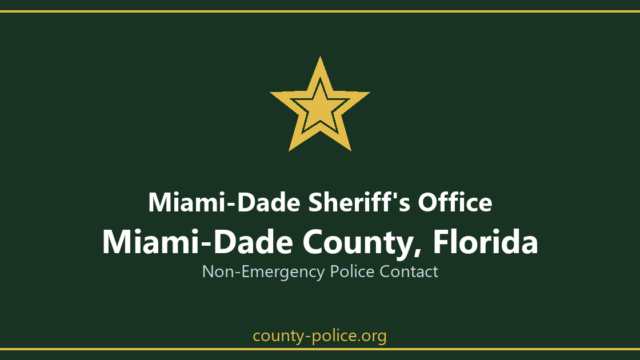 Miami-Dade Sheriff's Office non-emergency number, Miami-Dade County, Florida